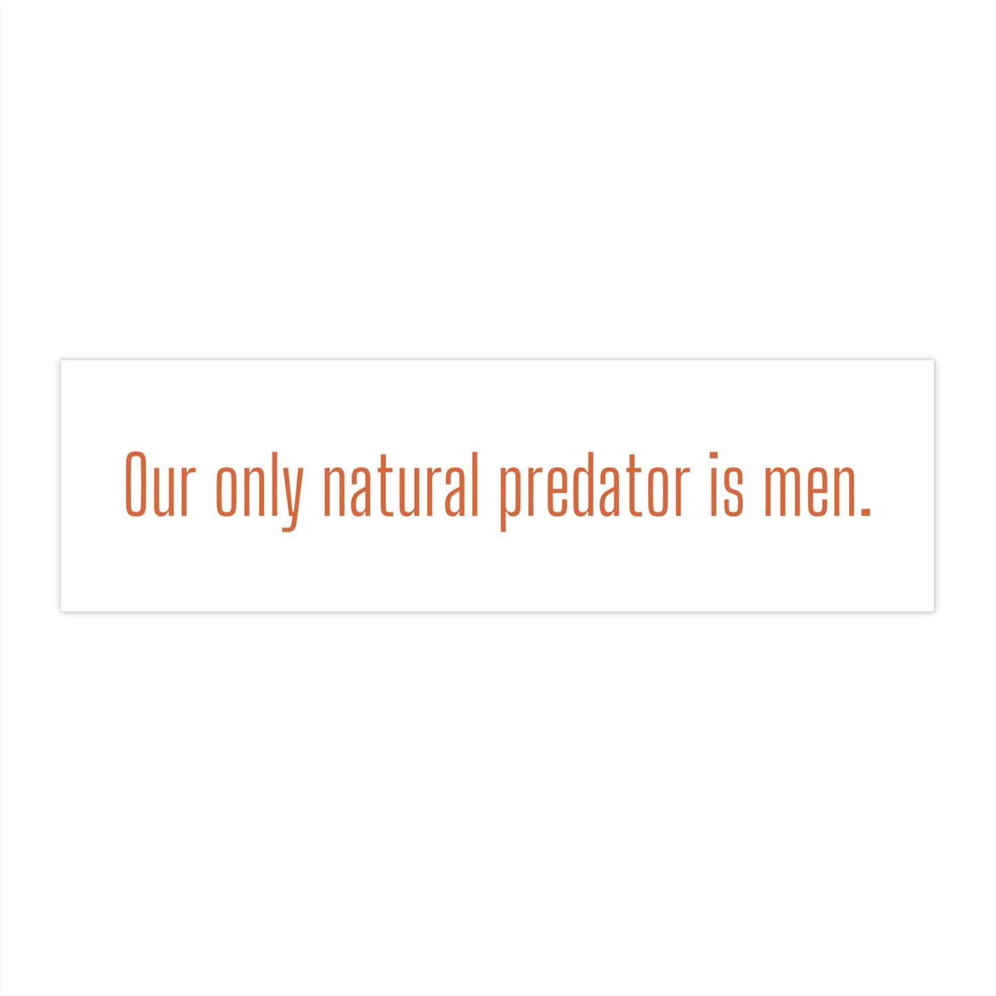 Natural Predator - Bumper Stickers